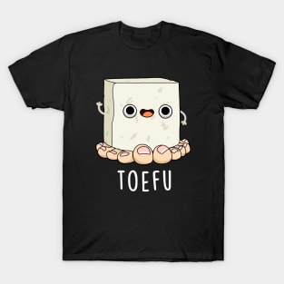 Toe-fu Cute Tofu Pun T-Shirt